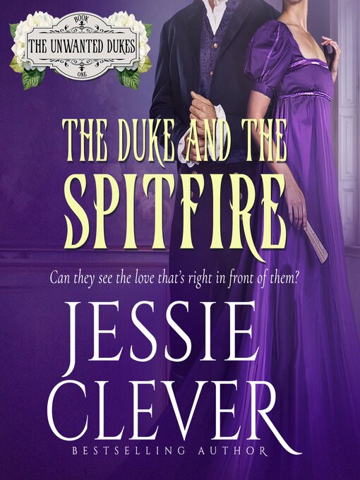 Title details for The Duke and the Spitfire by Jessie Clever - Available